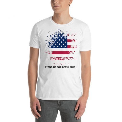 stand up for betsy ross t-shirt rush limbaugh betsy ross t-shirt rush betsy ross shirt betsy ross shirt short-Sleeve Unisex T-Shirt