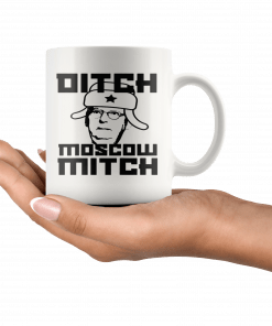 Ditch Moscow Mitch Mug