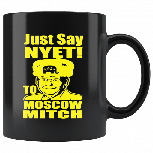 Just Say Nyet To Moscow Mitch McConnell Mug