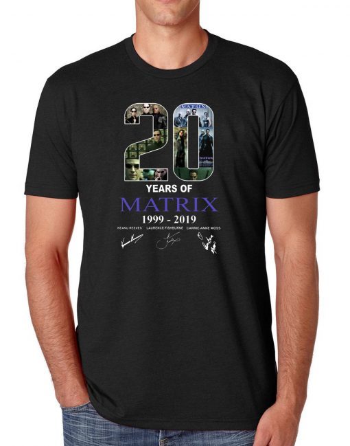 20 years of matrix 1999-2019 signatures Tee shirt