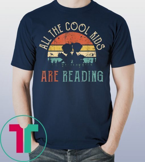 Vintage All The Cool Kids Are Reading Book Shirt - OrderQuilt.com