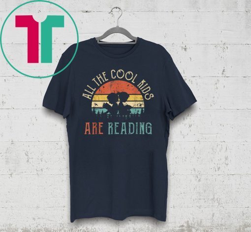 Vintage All The Cool Kids Are Reading Book Shirt