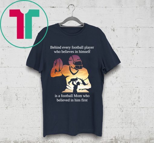 Behind Every Football Player Mom Football 2019 T-Shirt