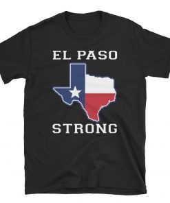 Buy El Paso Strong Shirt #ElPasoStrong