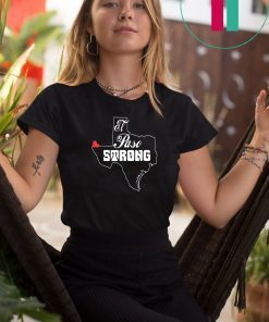 Buy El Paso Strong T Shirt #ElPasoStrong T-Shirt