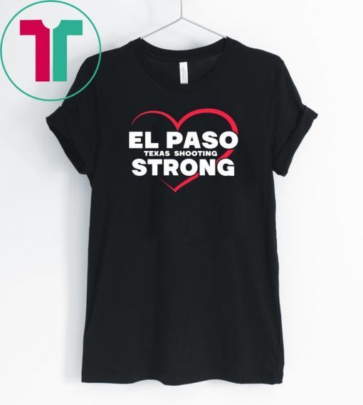 Buy El Paso Strong Texas Women Men T-Shirt