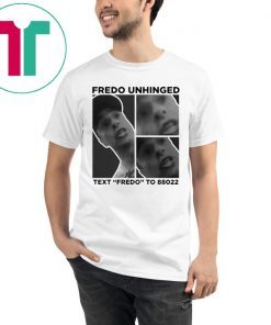 Chris Cuomo Fredo Unhinged Donald Trump 2020 Shirt