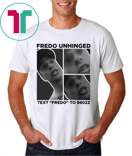 Chris Cuomo Fredo Unhinged Text “Fredo” To 88022 Tee Shirt