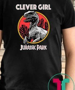 Clever girl Jurassic Park shirt