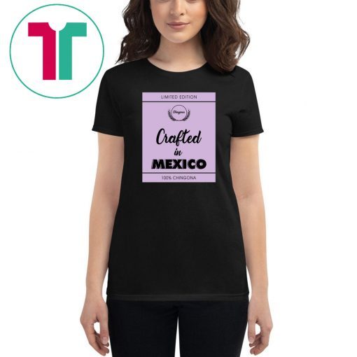 Crafted In Mexico 2019 Gift Tee Shirt