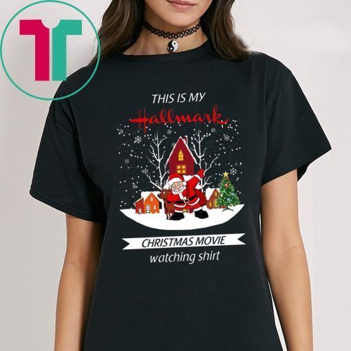 Dabbing Santa Claus This Is Hallmark Christmas Movie Watching Tee Shirt