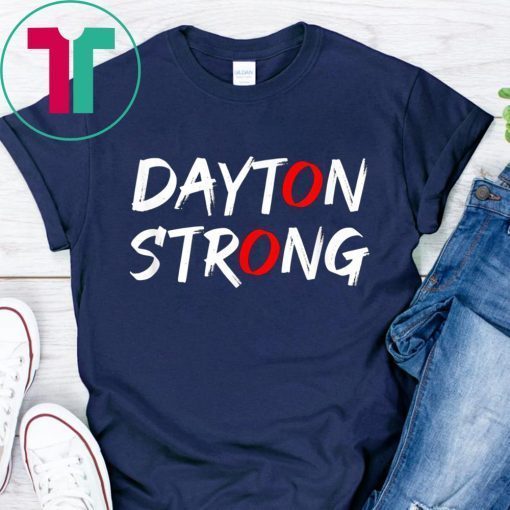 Dayton Ohio Stay Strong T-Shirt