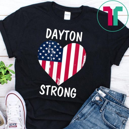 Dayton Strong Dayton Ohio Heart Tee Shirt