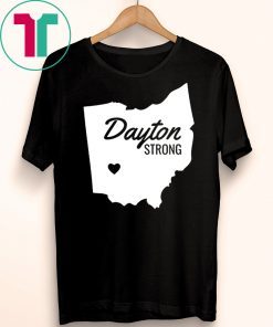 Dayton Strong Ohio Remembrance Shirt