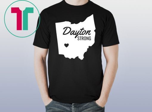 Dayton Strong Ohio Remembrance Shirt