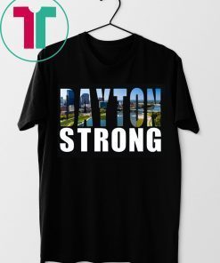 937 Strong Shirt Dayton Strong Shirt Dayton Ohio Strong T-Shirt