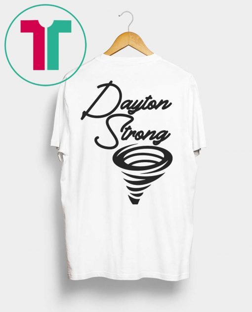 Dayton Strong, Tornado, Disaster, Support, Relief Tee Shirt