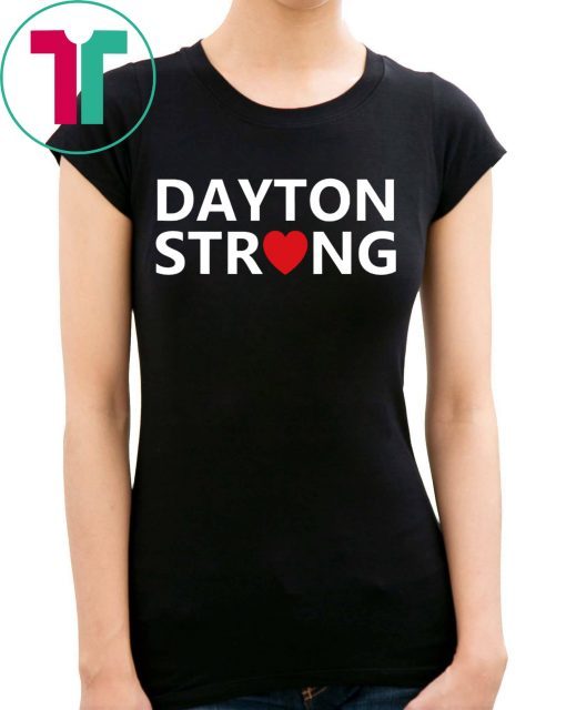 Dayton Strong August 3 2019 T-Shirt