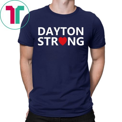 Dayton Strong August 3 2019 T-Shirt