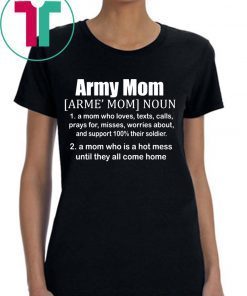 Definition Of An Army Mom Shirt for Mens Womens Kids