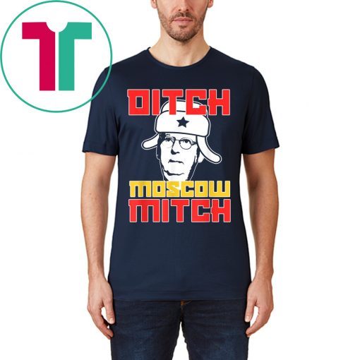 Ditch Moscow Mitch Traitor Kentucky Democrats 2020 Shirt