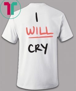 Don’t Fuck With Me I Will Cry Shirt for Mens Womens Kids