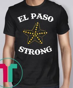 El Paso STRONG Star Shirt