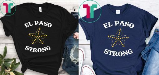 El Paso STRONG Star Shirt