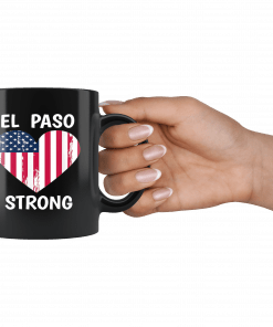 El Paso Strong El Paso Texas Heart Love Mug