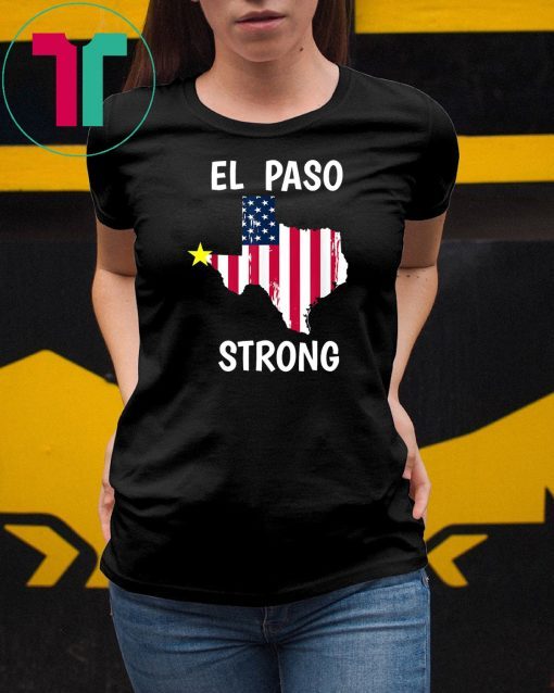 El Paso Strong El Paso Texas T-Shirt