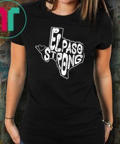 El Paso Strong #ElPasoStrong T-Shirt