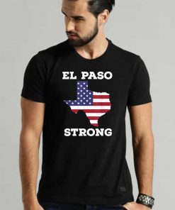 El Paso Strong Shirt American Flag Texas T-Shirt