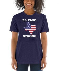 El Paso Strong Shirt American Flag Texas T-Shirt