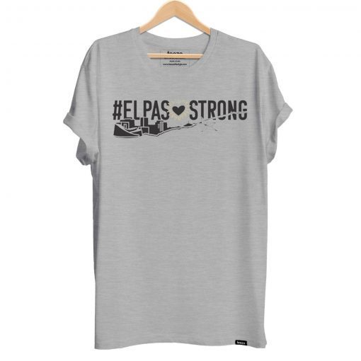 El Paso Strong Support Shooting Victims Tee Shirt