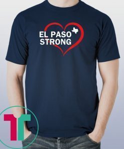 El Paso Strong Shirt Texas Flag Gift T-Shirt
