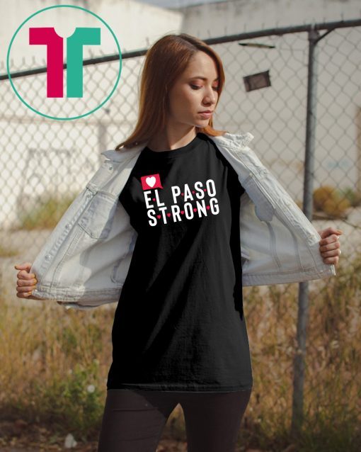 Buy El Paso Strong Shirt Texas Flag Gift T-Shirt