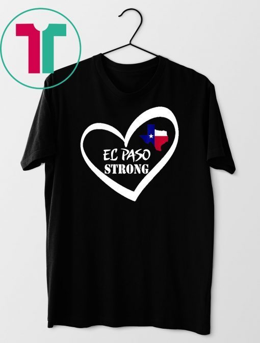 El Paso Strong Shirt Texas Flag Unisex Tee Shirt