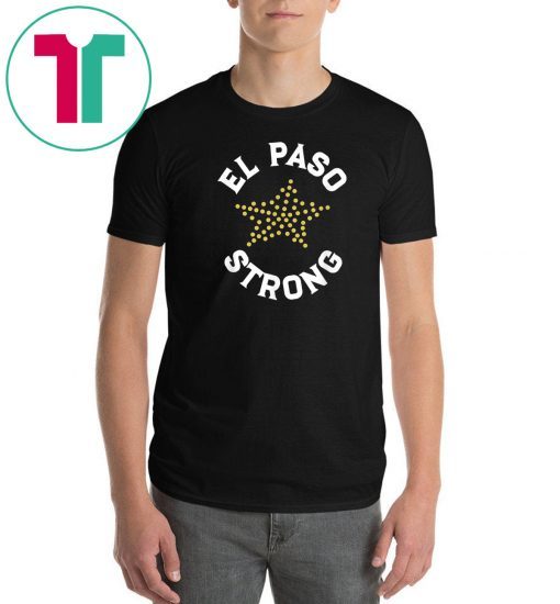 El Paso Strong Shirt Texas Flag Classic Tee Shirt