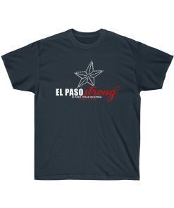El Paso Strong Shirt Unisex Heavy Cotton Tee 915 Strong T-Shirt