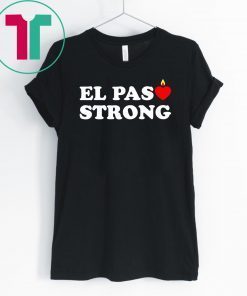 El Paso Strong Shirts Support El Paso T-Shirt