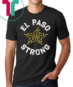 El Paso Strong Support Victims Tee Shirt