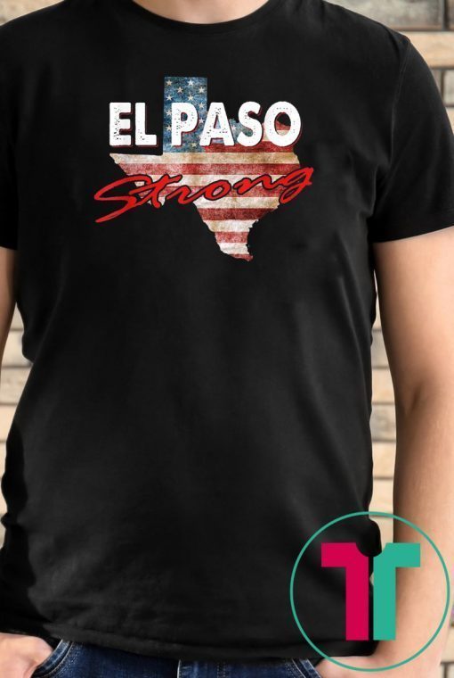 El Paso Strong Unisex Tee Shirts