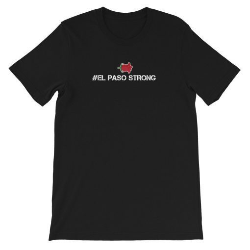 El Paso Strong T-Shirt El Paso Texas Strong Shirt Pray for El Paso Shirt