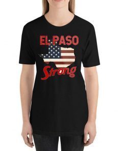 El Paso Strong T-Shirt #Elpasostrong Shirt Pray for El Paso Shirt
