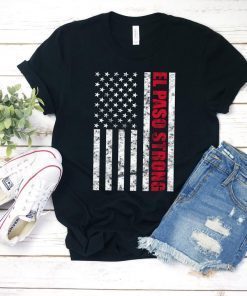 El Paso Strong Shirt Pray for El Paso Shirt Texas El Paso Shirt