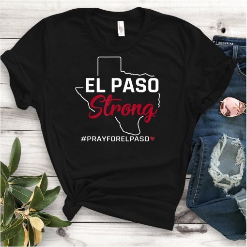 El Paso Strong T-Shirt Support El Paso Classic 2019 Gift Tee Shirt