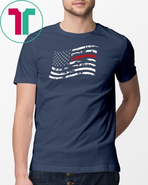 El Paso Strong T-Shirt Texas Flag Support El Paso Shirt