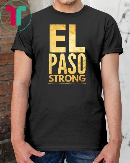 El Paso Strong Classic TShirts