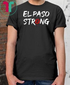 El Paso Strong Texas Women Men T-Shirt