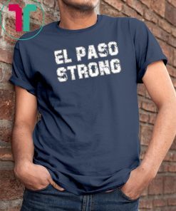 El Paso Strong Tshirt Texas Flag shirt Womens Mens Gifts